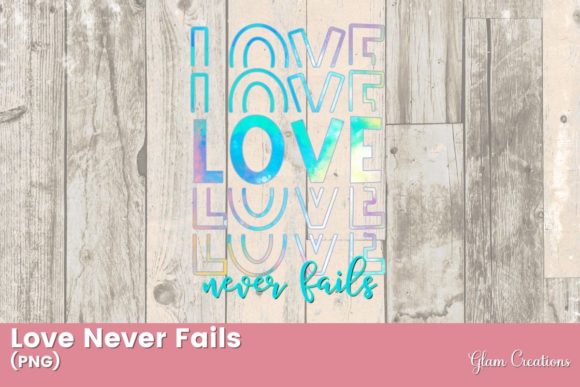 Download Love Never Fails - Premium Resources